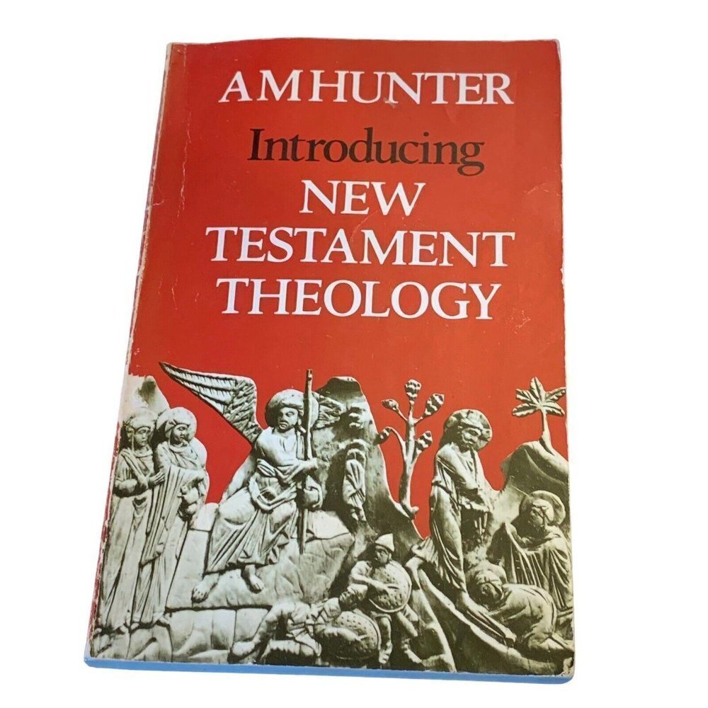 Introducing New Testament Theology by A M Hunter Paperback  Book 1957​​​​​​